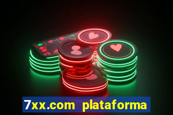 7xx.com plataforma de jogos